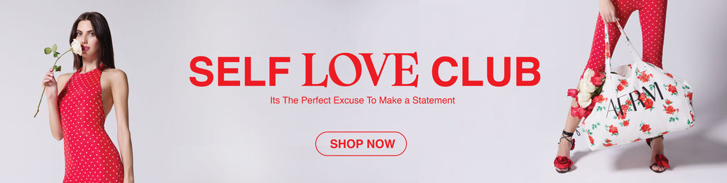 SELF LOVE CLUB. ITS THE PERFECT EXCUSE TO MAKE A STATEMENT.