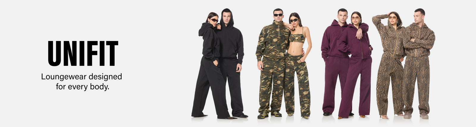 UNIFIT. LOUNGEWEAR DESIGNED FOR EVERY BODY.